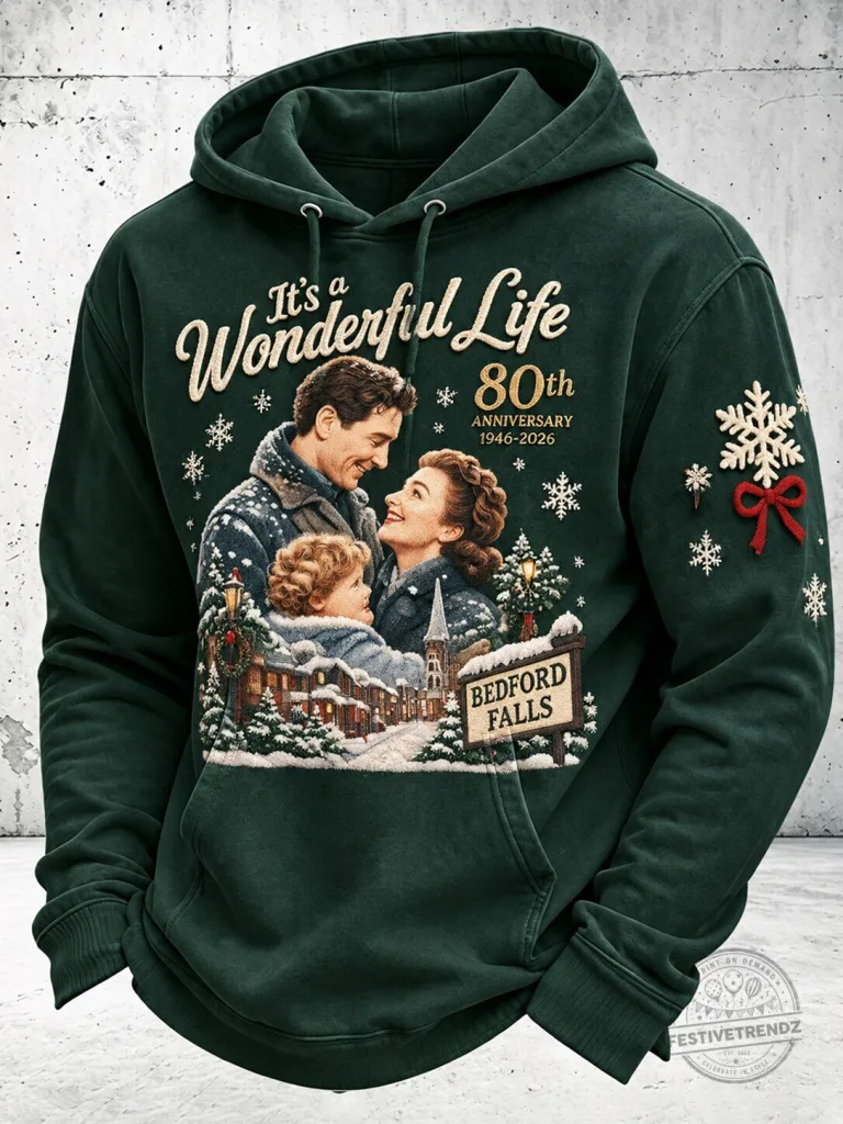 Bedford Falls Christmas Hoodie for the 80th Anniversary of It's a Wonderful Life 20 Bedford Falls Christmas Hoodie for the 80th Anniversary of It's a Wonderful Life
